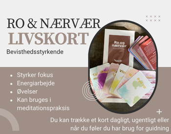 Bevidsthedsstyrkende livskort Ro & Nærvær